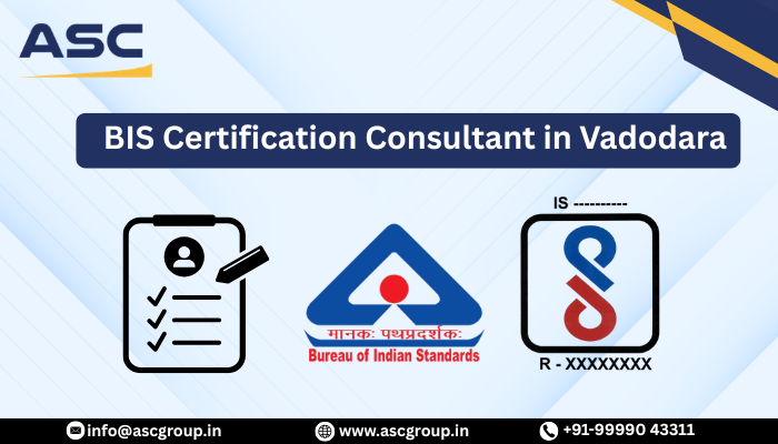 BIS Certification Consultant in Vadodara